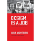 Design Is a Job: The Necessary Second Edition - Paperback