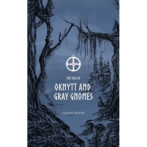 The Tale of Oknytt & Gray Gnomes - Paperback