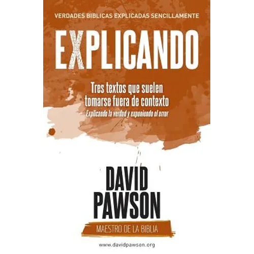 EXPLICANDO Tres textos que suelen tomarse fuera de contexto - Paperback