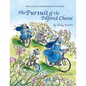 The Pursuit of the Pilfered Cheese - Hardcover