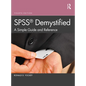 SPSS Demystified: A Simple Guide and Reference - Paperback