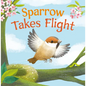Sparrow Takes Flight - Board Book