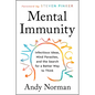 Mental Immunity: Infectious Ideas, Mind-Parasites, and the Search for a Better Way to Think - Hardcover