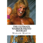 The Ultimate Warrior Photo Booklet: The Life And Memory Of The Ultimate Warrior - Paperback