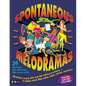 Spontaneous Melodramas: 24 Impromptu Skits That Bring Bible Stories to Life - Paperback