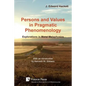 Persons and Values in Pragmatic Phenomenology: Explorations in Moral Metaphysics - Paperback