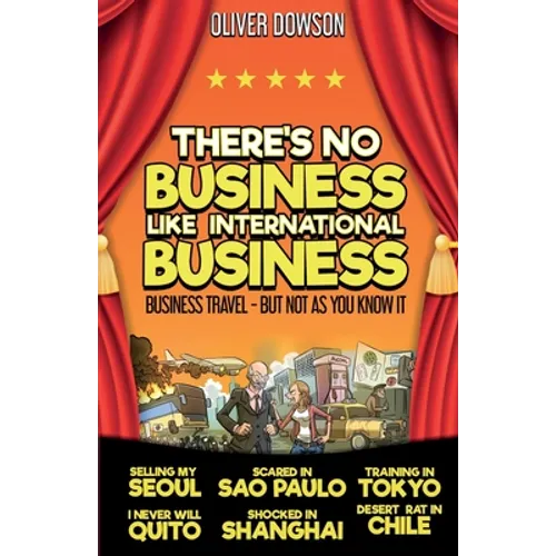 There's No Business Like International Business - Paperback