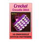 Crochet Crocodile Stitch: 10 Crocodile Stitch Patterns - Paperback