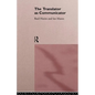The Translator As Communicator - Paperback
