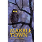 Marble Town - Paperback