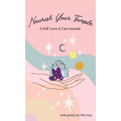 Nourish Your Temple: Self-Love & Care Journal - Hardcover