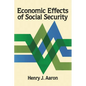 Economic Effects of Social Security - Paperback