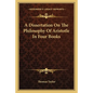 A Dissertation on the Philosophy of Aristotle in Four Books - Paperback