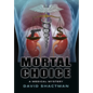 Mortal Choice: A Medical Mystery - Hardcover
