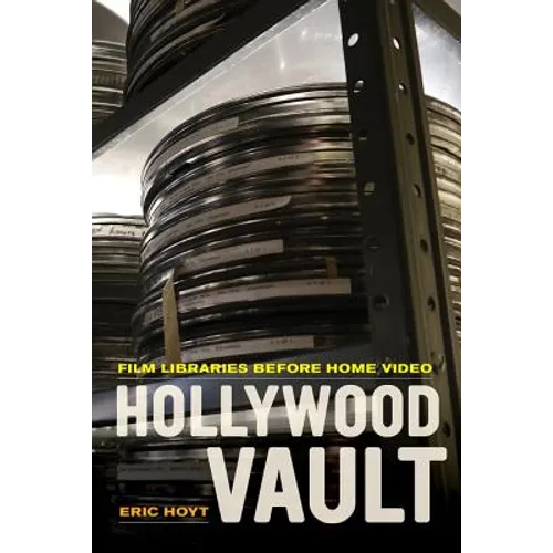 Hollywood Vault: Film Libraries Before Home Video - Paperback