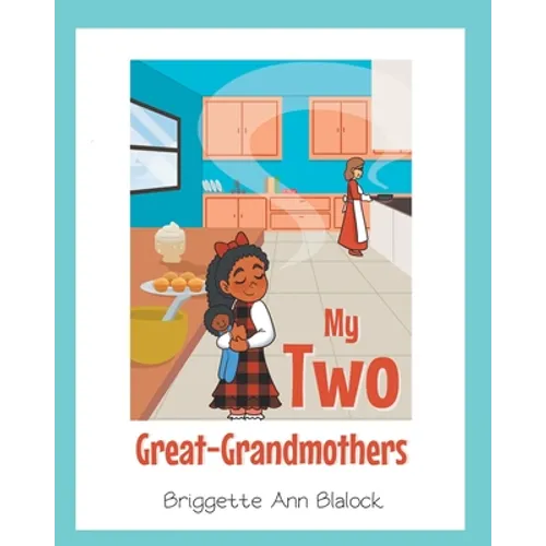 My Two Great-Grandmothers - Paperback
