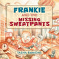 Frankie and the Missing Sweatpants - Paperback
