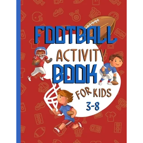 football activity book for kids 3-8: A fun football gift for kids age 3 and up - Paperback
