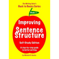 Improving Sentence Structure: A Step by Step Guide to Better Writing - Paperback