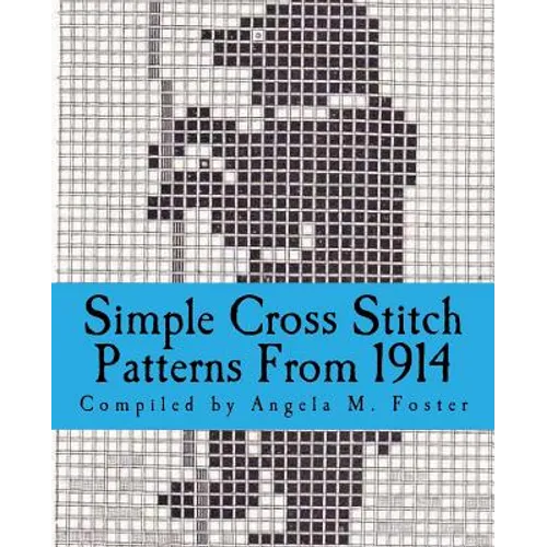 Simple Cross Stitch Patterns From 1914 - Paperback