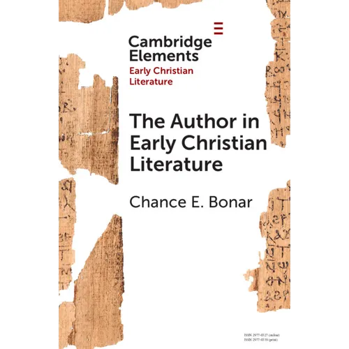 The Author in Early Christian Literature - Paperback