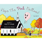Hope the Pink Balloon! - Hardcover