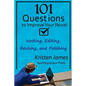 101 Questions to Improve Your Novel: for Writing, Editing, Revising, and Polishing - Paperback