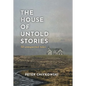 The House of Untold Stories: 50 Unexpected Tales - Hardcover