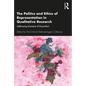 The Politics and Ethics of Representation in Qualitative Research: Addressing Moments of Discomfort - Paperback