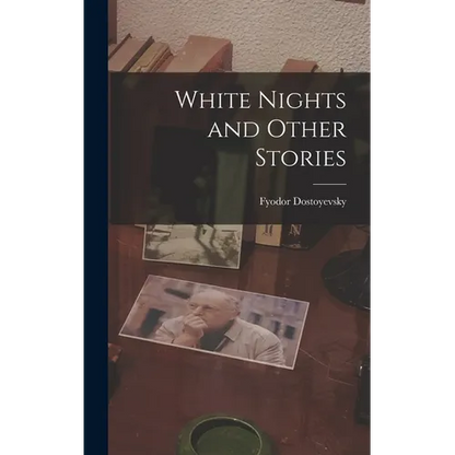 White Nights and Other Stories - Hardcover