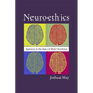 Neuroethics: Agency in the Age of Brain Science - Paperback
