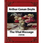 The Vital Message (1919), by Arthur Conan Doyle (Author) - Paperback