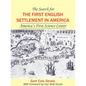 The Search for the First English Settlement in America: America's First Science Center - Paperback