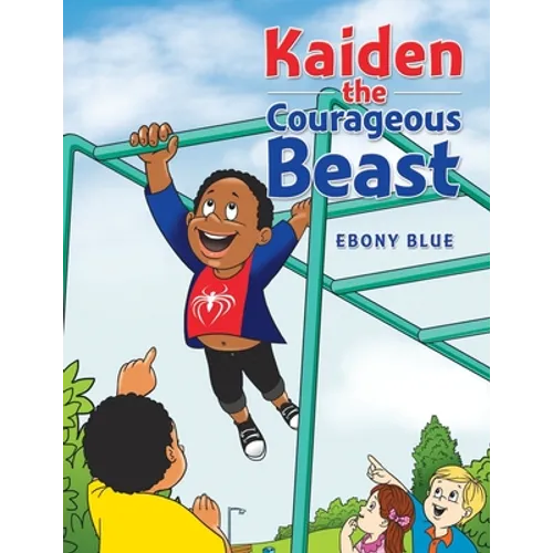 Kaiden the Courageous Beast - Paperback