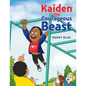 Kaiden the Courageous Beast - Paperback