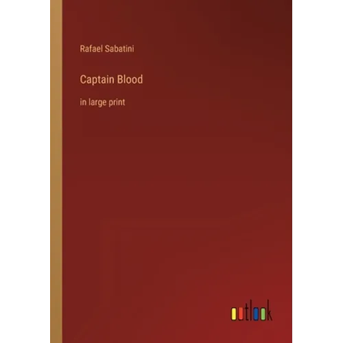 Captain Blood: in large print - Paperback