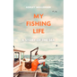 My Fishing Life - Hardcover