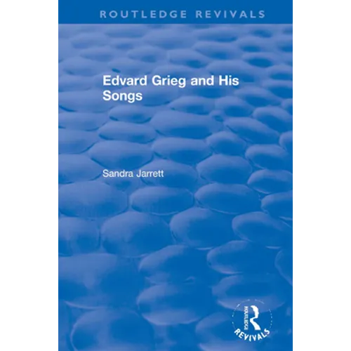Edvard Grieg and His Songs - Paperback