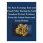 The Real Exchange Rate and Fiscal Policy During the Gold Standard Period: Evidence From the United States and Great Britain - Paperback