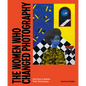 The Women Who Changed Photography: And How to Master Their Techniques - Paperback