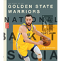 The Story of the Golden State Warriors - Library Binding