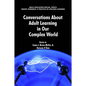 Conversations about Adult Learning in Our Complex World - Hardcover