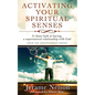 Activating Your Spiritual Senses: A closer look at having a supernatural relationship with God - Paperback