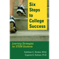 Six Steps to College Success: Learning Strategies for STEM Students - Paperback