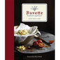 Buvette: The Pleasure of Good Food - Hardcover