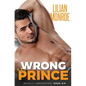 Wrong Prince: An Accidental Pregnancy Romance - Paperback