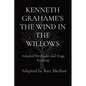 Kenneth Grahame's the Wind in the Willows: Adapted for Radio and Stage Reading - Paperback