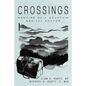 Crossings: Memoirs of a Mountain Medical Doctor - Paperback