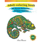 Adult Coloring Book: 60 One Sided Unique Designs Animal Coloring Book For Easy Relaxation And Stress Relieving - Paperback