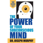 The Power Of Your Subconscious Mind - Paperback